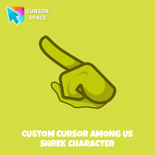 Custom Cursor Among Us Shrek Character